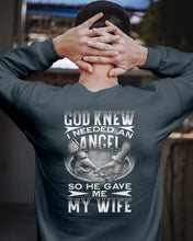 Load image into Gallery viewer, God Knew I Needed An Angel Gift For Husband Sweatshirt