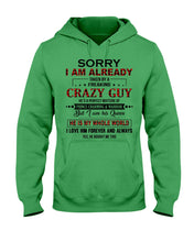 Load image into Gallery viewer, I'm Already Taken By A Freaking Crazy Guy Hoodie