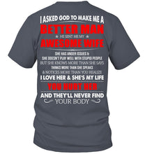 Load image into Gallery viewer, I Asked God To Make Me A Better Man Gift For Wife Guys V-Neck