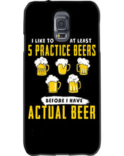 Load image into Gallery viewer, I Like To Have At Least Practice Beer Meaningful Gift Phone case
