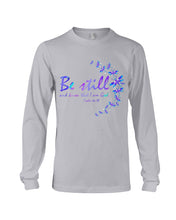 Load image into Gallery viewer, Be Still And Know That I Am God Purple Dragonfly Unisex Long Sleeve