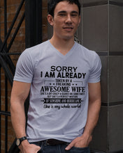 Load image into Gallery viewer, I Am Already Taken By A Freaking Awesome Wife Guys V-Neck