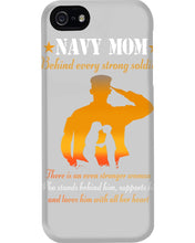 Load image into Gallery viewer, Son Gift For Navy Mom Behind Every Strong Soldier Phone case