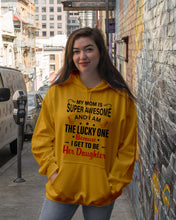 Load image into Gallery viewer, My Moms Is Super Awesome Gift For Daughter Hoodie
