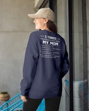 Load image into Gallery viewer, Five Things You Should Know About Mom Sweatshirt