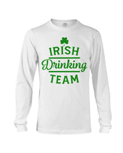 Load image into Gallery viewer, Irsih Drinking Team Green Shamrock St Patrick's Day Unisex Long Sleeve