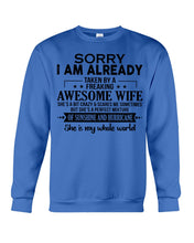 Load image into Gallery viewer, I Am Already Taken By A Freaking Awesome Wife Sweatshirt