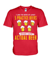 Load image into Gallery viewer, I Like To Have At Least Practice Beer Meaningful Gift Guys V-Neck
