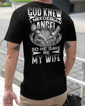 Load image into Gallery viewer, God Knew I Needed An Angel Gift For Husband Guys Tee