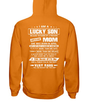 Load image into Gallery viewer, Lucky Son Who Raised By A Freaking Awesome April Mom Hoodie