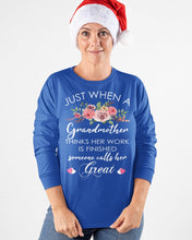 Load image into Gallery viewer, Just When A Grandmother Thinks Her Work Is Finished Unisex Long Sleeve