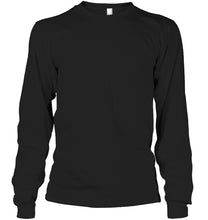 Load image into Gallery viewer, I Asked God To Make Me A Better Man Gift For Wife Unisex Long Sleeve