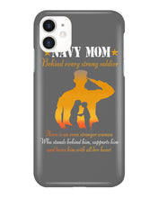 Load image into Gallery viewer, Son Gift For Navy Mom Behind Every Strong Soldier Phone case