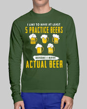 Load image into Gallery viewer, I Like To Have At Least Practice Beer Meaningful Gift Unisex Long Sleeve