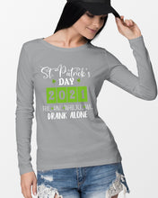 Load image into Gallery viewer, The One Where We Drank Alone St Patrick's Day Gift Unisex Long Sleeve