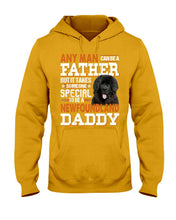 Load image into Gallery viewer, Someone Special To Be A Newfoundland Daddy Gift For Dog Lovers Hoodie
