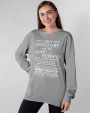 Load image into Gallery viewer, I Am A Proud Wife Of An Irish Husband Gift For Family Unisex Long Sleeve