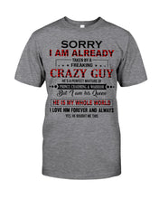 Load image into Gallery viewer, I'm Already Taken By A Freaking Crazy Guy Guys Tee