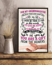 Load image into Gallery viewer, Gift For Granddaughter You Are A Gift From Heavens Vertical Poster