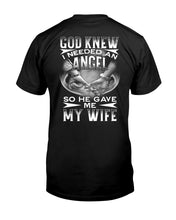 Load image into Gallery viewer, God Knew I Needed An Angel Gift For Husband Guys Tee