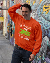 Load image into Gallery viewer, The One Where We Drank Alone St Patrick's Day Gift Sweatshirt