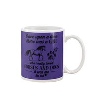 Load image into Gallery viewer, There Was A Girl Who Really Loved Horses And Dogs Mug