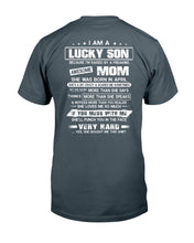 Load image into Gallery viewer, Lucky Son Who Raised By A Freaking Awesome April Mom Guys Tee