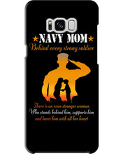 Load image into Gallery viewer, Son Gift For Navy Mom Behind Every Strong Soldier Phone case