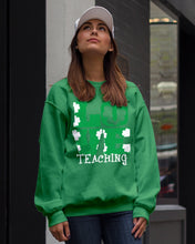 Load image into Gallery viewer, Teaching Love Clover St Patrick's Day Gift Sweatshirt
