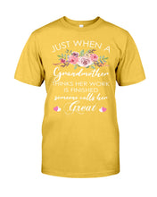Load image into Gallery viewer, Just When A Grandmother Thinks Her Work Is Finished Guys Tee