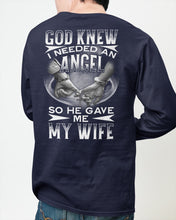 Load image into Gallery viewer, God Knew I Needed An Angel Gift For Husband Unisex Long Sleeve