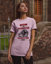 Load image into Gallery viewer, Mom And Daughter Best Freaking Partner In Crime Ever Guys Tee