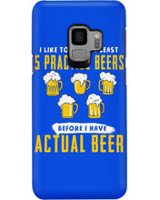 Load image into Gallery viewer, I Like To Have At Least Practice Beer Meaningful Gift Phone case