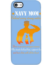 Load image into Gallery viewer, Son Gift For Navy Mom Behind Every Strong Soldier Phone case