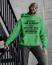 Load image into Gallery viewer, I Am Already Taken By A Freaking Awesome Wife Hoodie