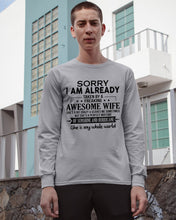 Load image into Gallery viewer, I Am Already Taken By A Freaking Awesome Wife Unisex Long Sleeve