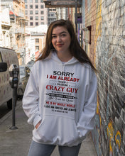 Load image into Gallery viewer, I'm Already Taken By A Freaking Crazy Guy Hoodie