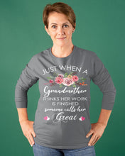 Load image into Gallery viewer, Just When A Grandmother Thinks Her Work Is Finished Unisex Long Sleeve