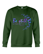 Load image into Gallery viewer, Be Still And Know That I Am God Purple Dragonfly Sweatshirt