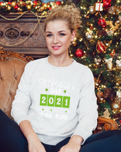 Load image into Gallery viewer, The One Where We Drank Alone St Patrick's Day Gift Sweatshirt
