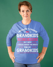 Load image into Gallery viewer, I Could Change The World For My Grandkids Unisex Long Sleeve