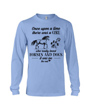 Load image into Gallery viewer, There Was A Girl Who Really Loved Horses And Dogs Unisex Long Sleeve