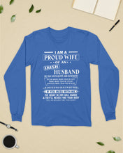 Load image into Gallery viewer, I Am A Proud Wife Of An Irish Husband Gift For Family Unisex Long Sleeve