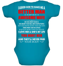 Load image into Gallery viewer, I Asked God To Make Me A Better Man Gift For Wife Baby Onesie