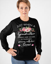 Load image into Gallery viewer, Just When A Grandmother Thinks Her Work Is Finished Unisex Long Sleeve
