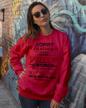 Load image into Gallery viewer, I'm Already Taken By A Freaking Crazy Guy Sweatshirt