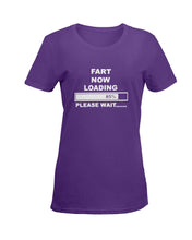 Load image into Gallery viewer, Fart Now Loading Please Wait Gift For Men Ladies Tee