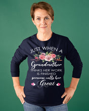 Load image into Gallery viewer, Just When A Grandmother Thinks Her Work Is Finished Unisex Long Sleeve