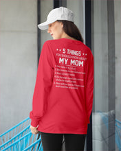 Load image into Gallery viewer, Five Things You Should Know About Mom Unisex Long Sleeve