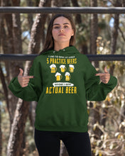 Load image into Gallery viewer, I Like To Have At Least Practice Beer Meaningful Gift Hoodie
